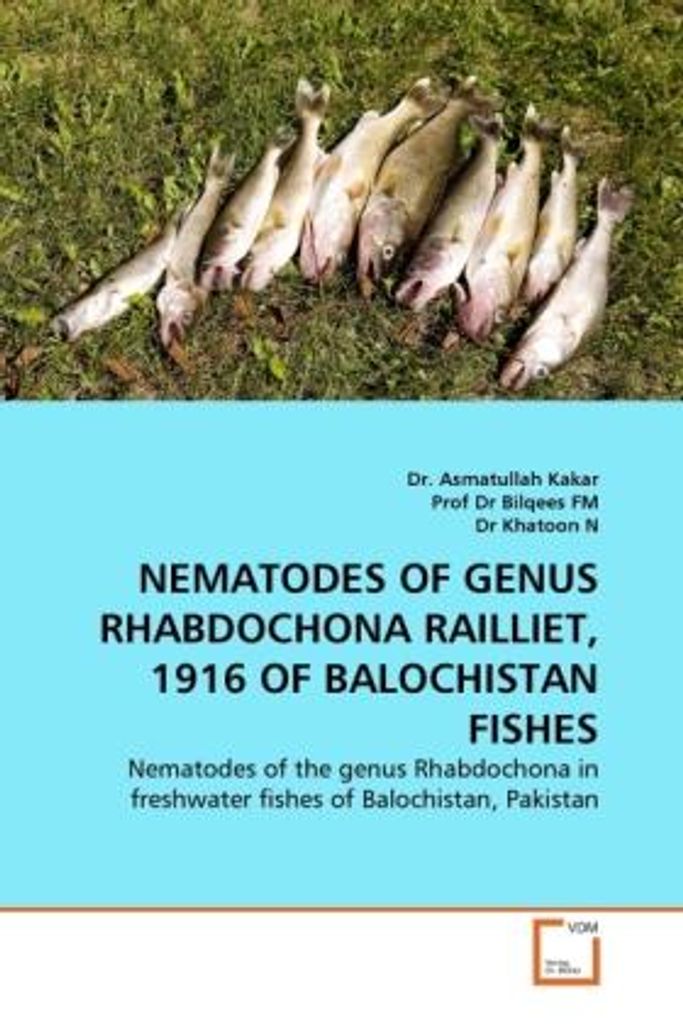Nematodes Of Genus Rhabdochona Railliet, 1916 Of Balochistan Fishes