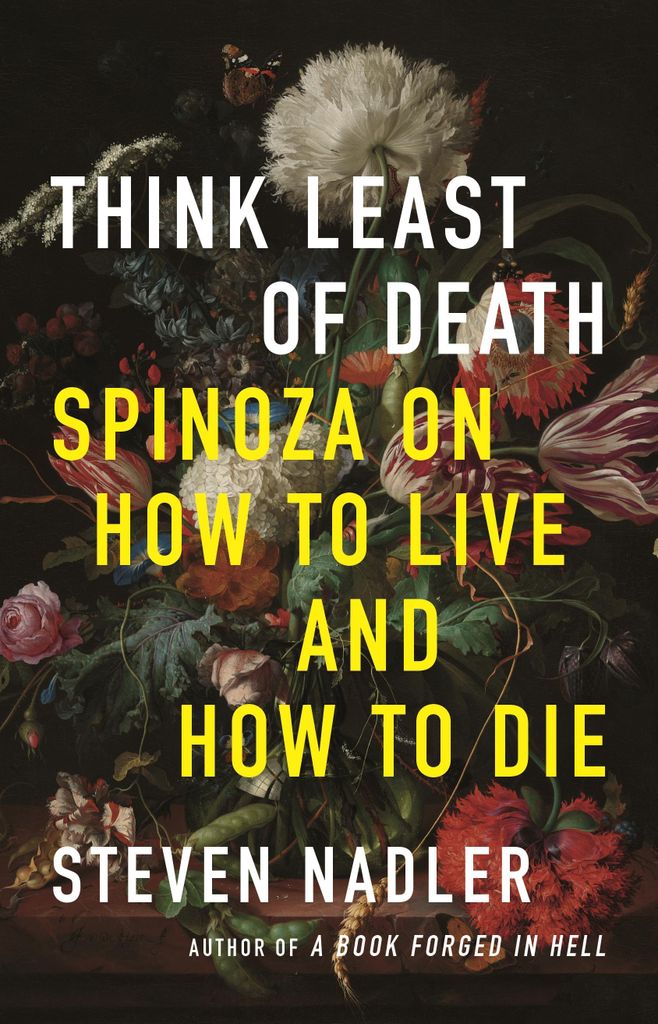Think Least Of Death Spinoza On How To – Lingua: Inglese