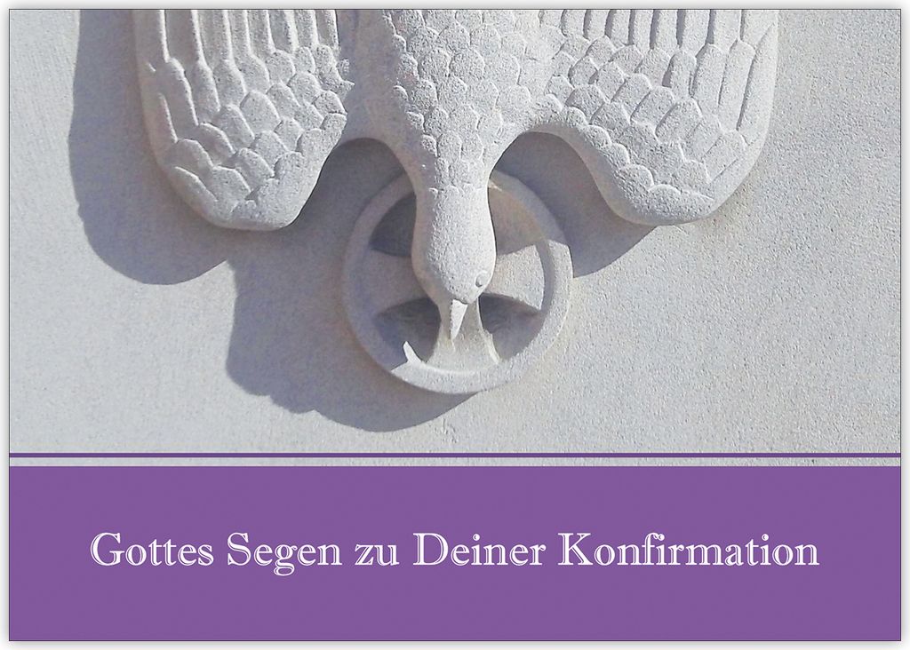 Schöne Konfirmations Glückwunsch mit Heilig Geist Taube "Gottes Segen zu Deiner Konfirmation"