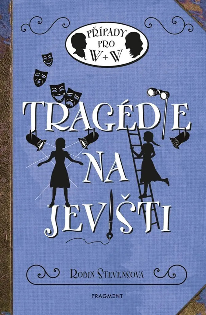Tragédie na jevišti Robin Stevens : Résoudre l'Enquête au Théâtre