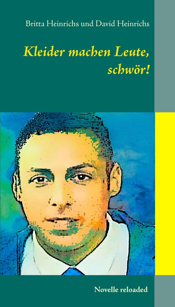 Kleider machen Leute, schwör!