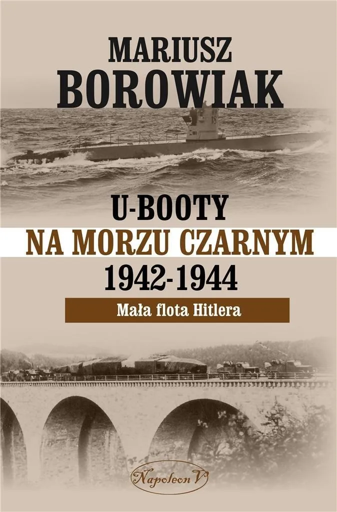 Livre U-Booty na Morzu Czarnym pour documenter la flotte de Hitler oubliée
