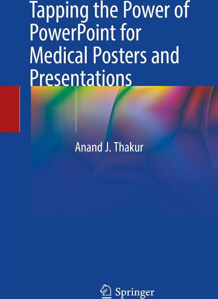 Tapping the Power of PowerPoint for Medical Posters and Presentations