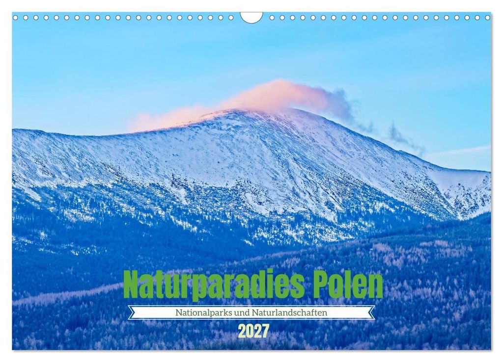 Naturparadies Polen (Wandkalender 2027 DIN A3 quer), CALVENDO Monatskalender
