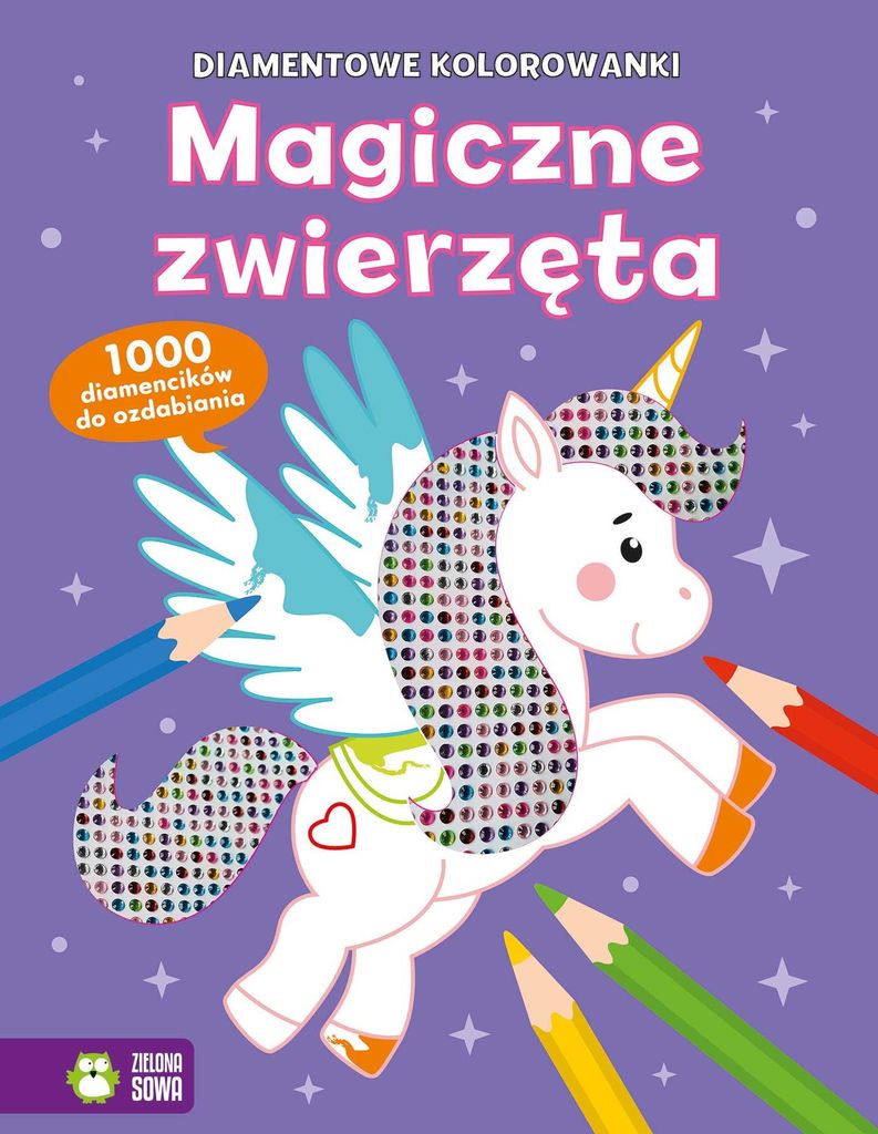 Diamentowe kolorowanki Magiczne zwierzęta do wyklejania dżetami