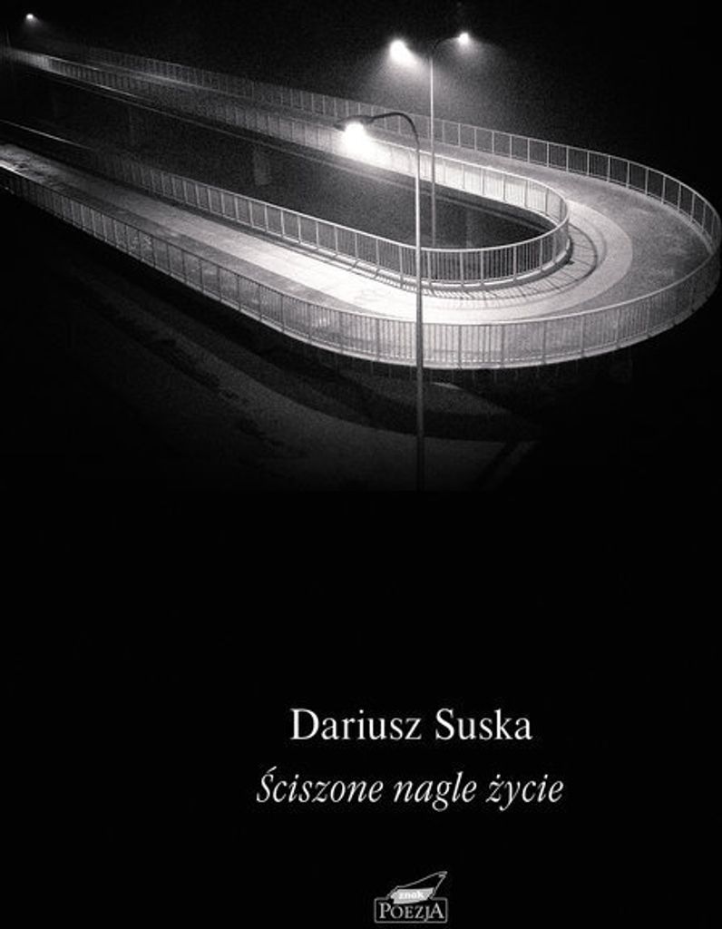 Ściszone nagle życie - Dariusz Suska (Buch auf Polnisch)