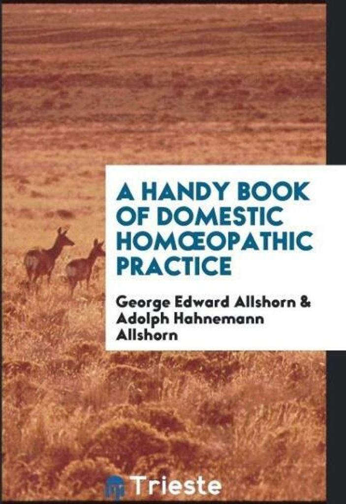 A Handy Book of Domestic Hom¿opathic Practice