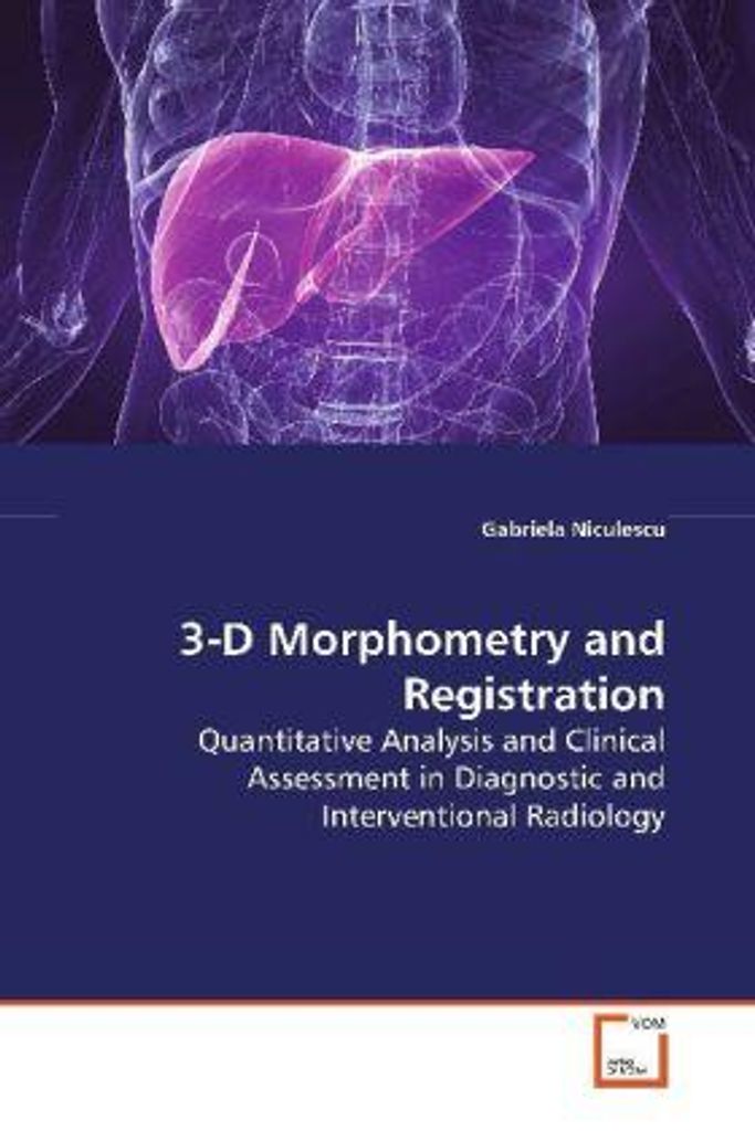 Niculescu, G: 3-D Morphometry and Registration
