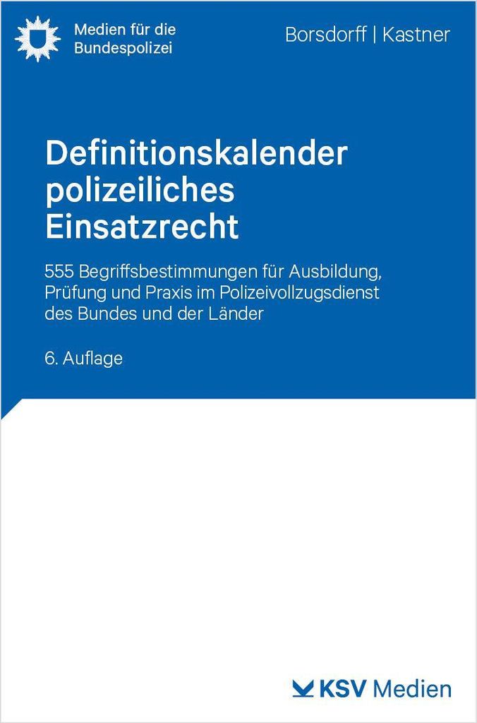 Definitionskalender polizeiliches Einsatzrecht