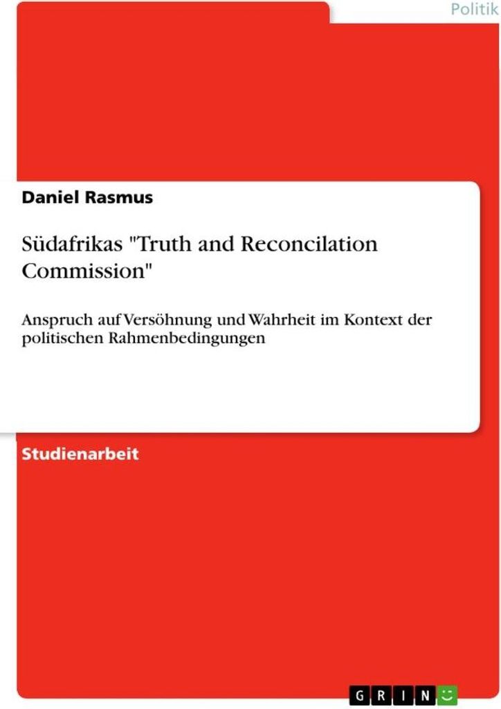 Südafrikas "Truth and Reconcilation Commission"