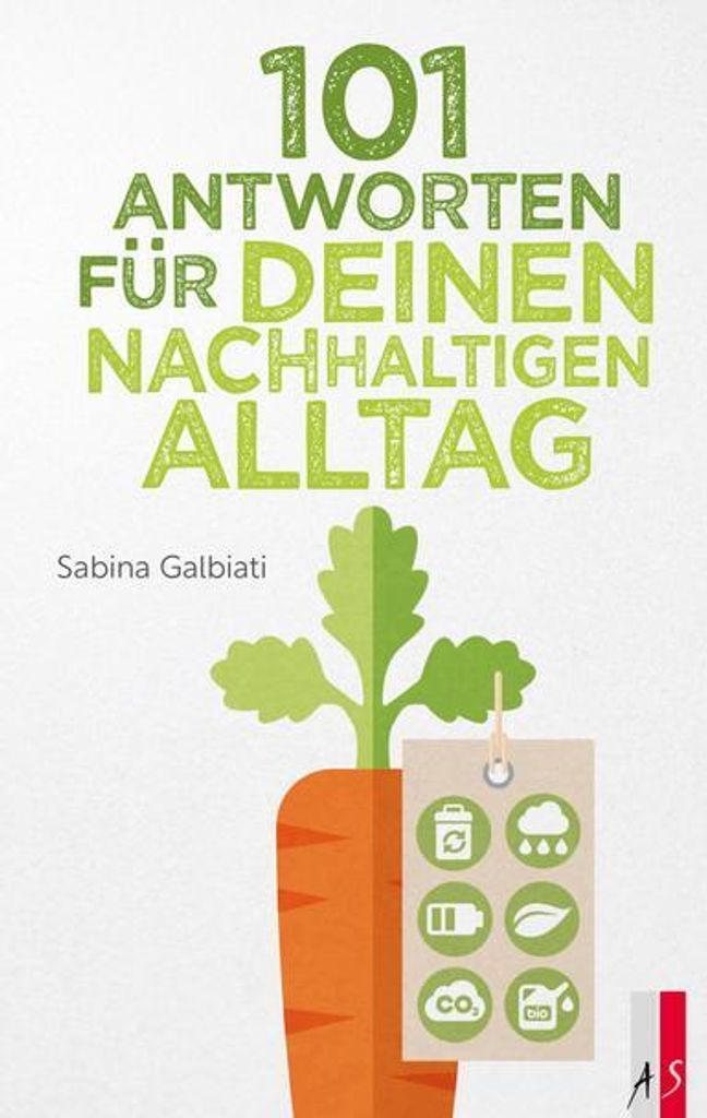 101 Antworten für deinen nachhaltigen Alltag