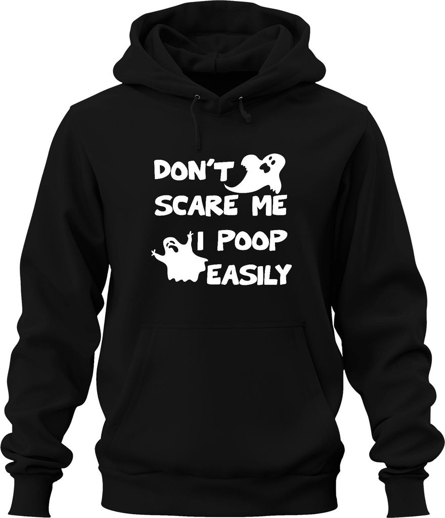 DON'T SCARE ME I POOP EASILY Lustig Halloween Geist Geschenk Uni Hoodie Kapuzenpullover, Schwarz, XXL