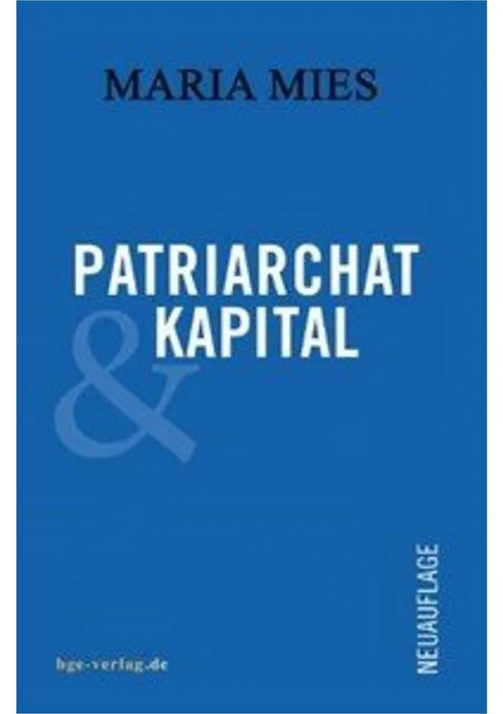 Décrypter l'Économie avec Patriarchat und Kapital de Maria Mies