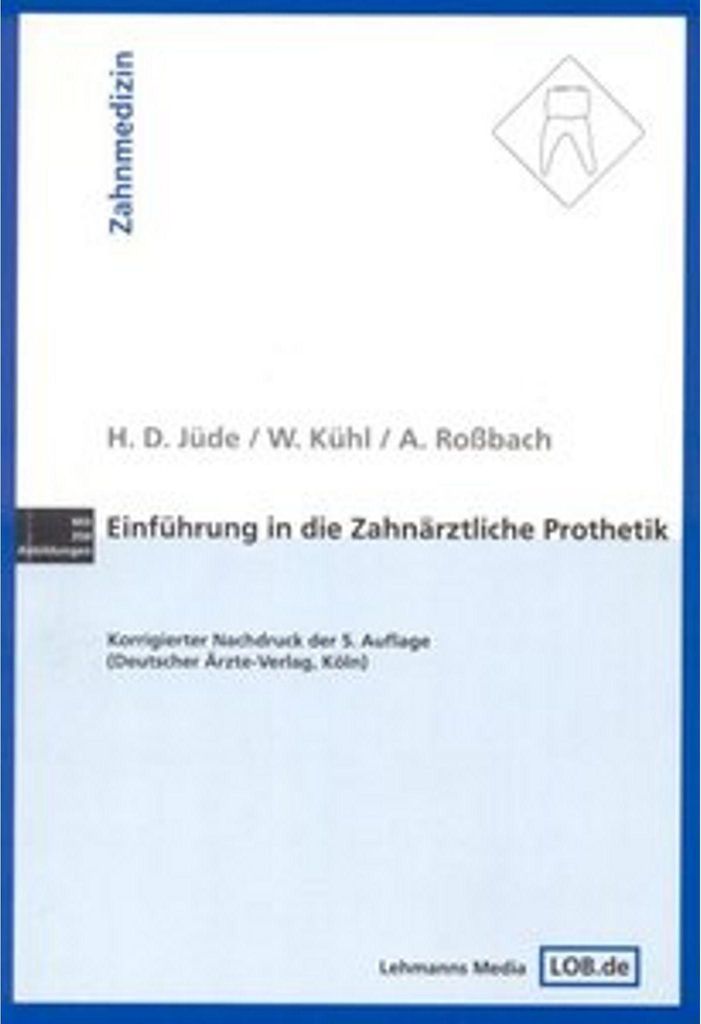Einführung in die zahnärztliche Prothetik