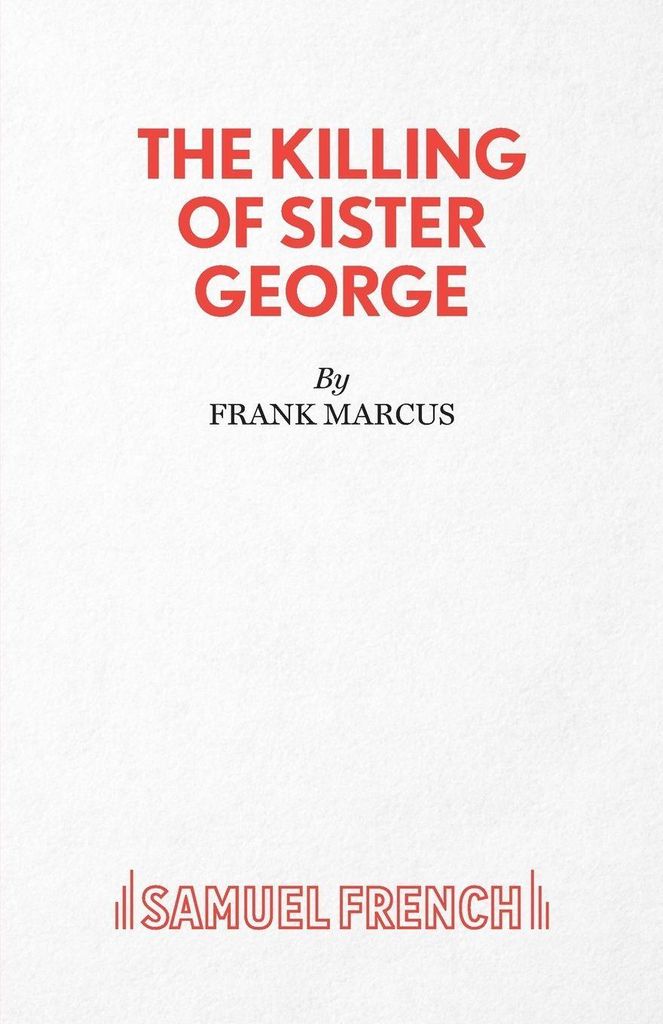 The Killing Of Sister George - A Comedy – Lingua: Inglese
