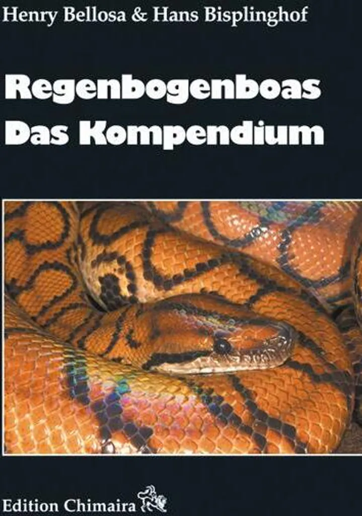 Regenbogenboas Das Kompendium : livre illustré sur les boas arc-en-ciel