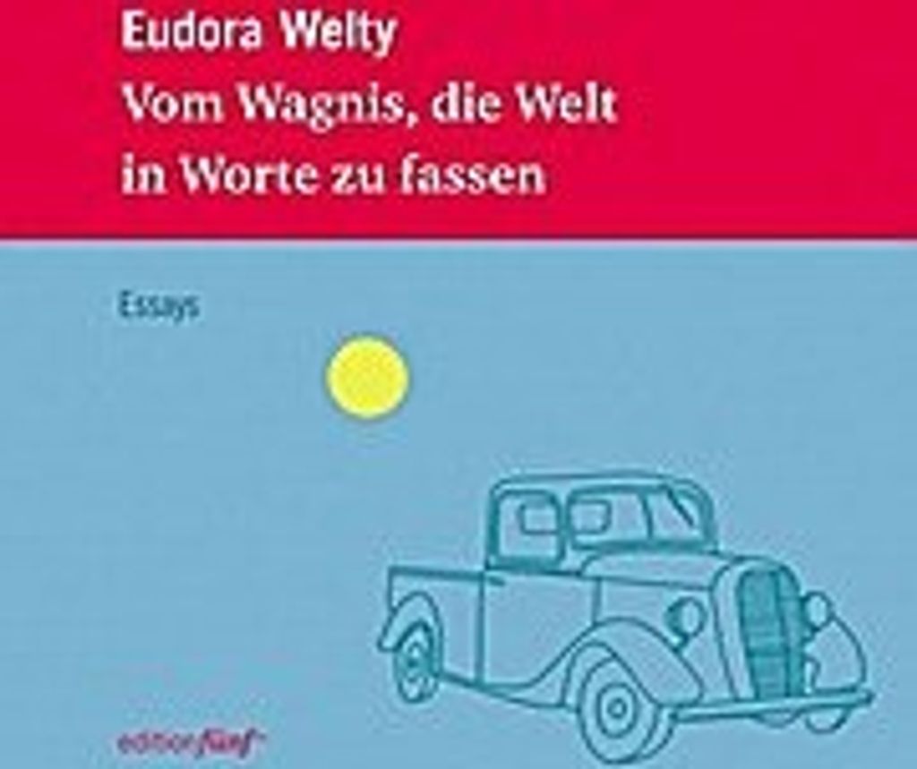Vom Wagnis, die Welt in Worte zu fassen
