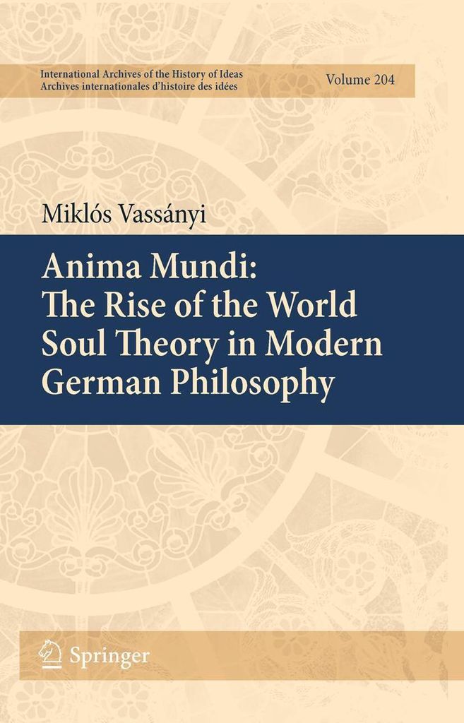 Anima Mundi: The Rise of the World Soul Theory in Modern German Philosophy