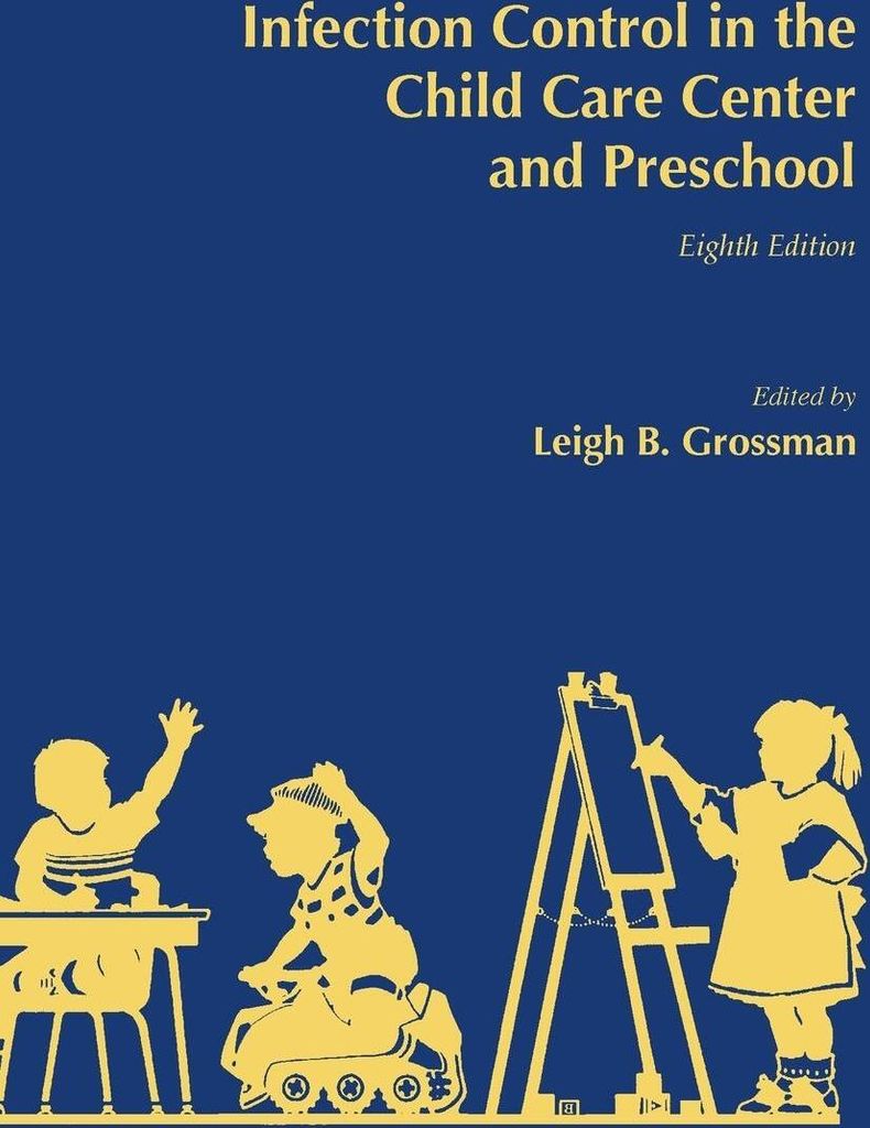 Infection Control in the Child Care Center and Preschool