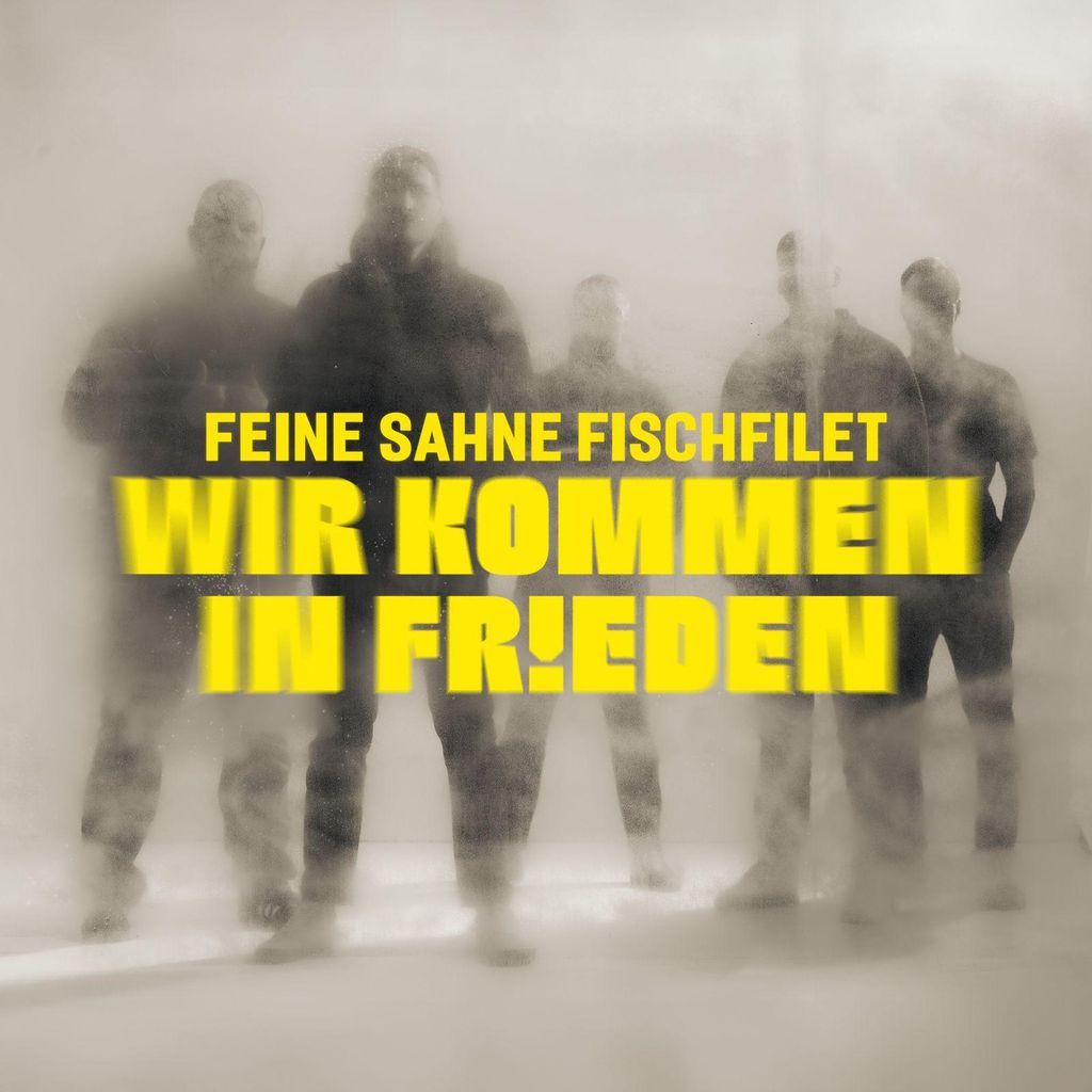 Feine Sahne Fischfilet: Wir kommen in Frieden