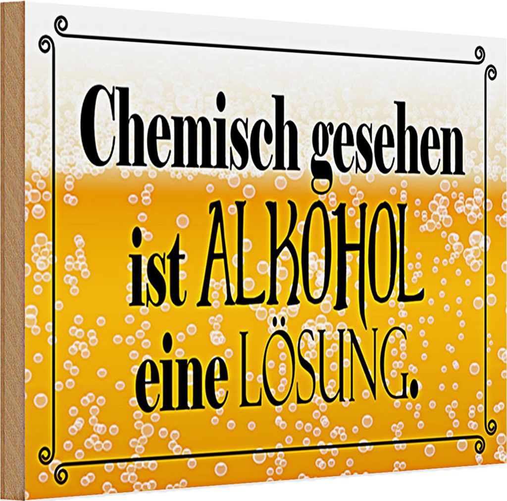 Holzschild Spruch 30x20cm chemisch gesehen Lösung