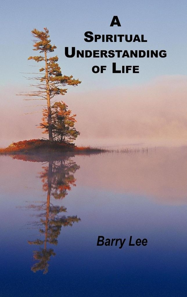 A Spiritual Understanding of Life