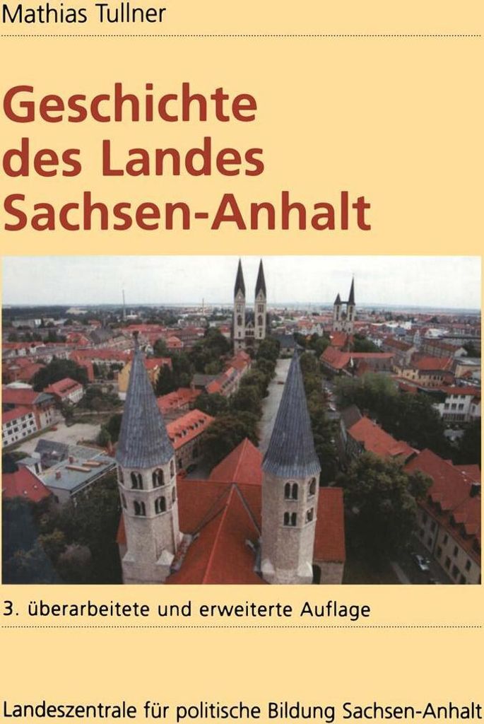 Geschichte des Landes Sachsen-Anhalt