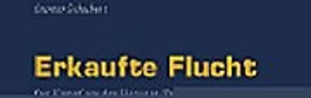 Erkaufte Flucht