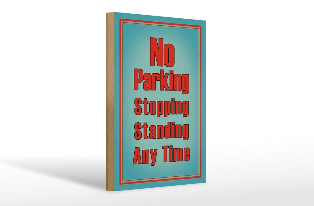 Holzschild Hinweis 20x30cm No Parking stopping standing