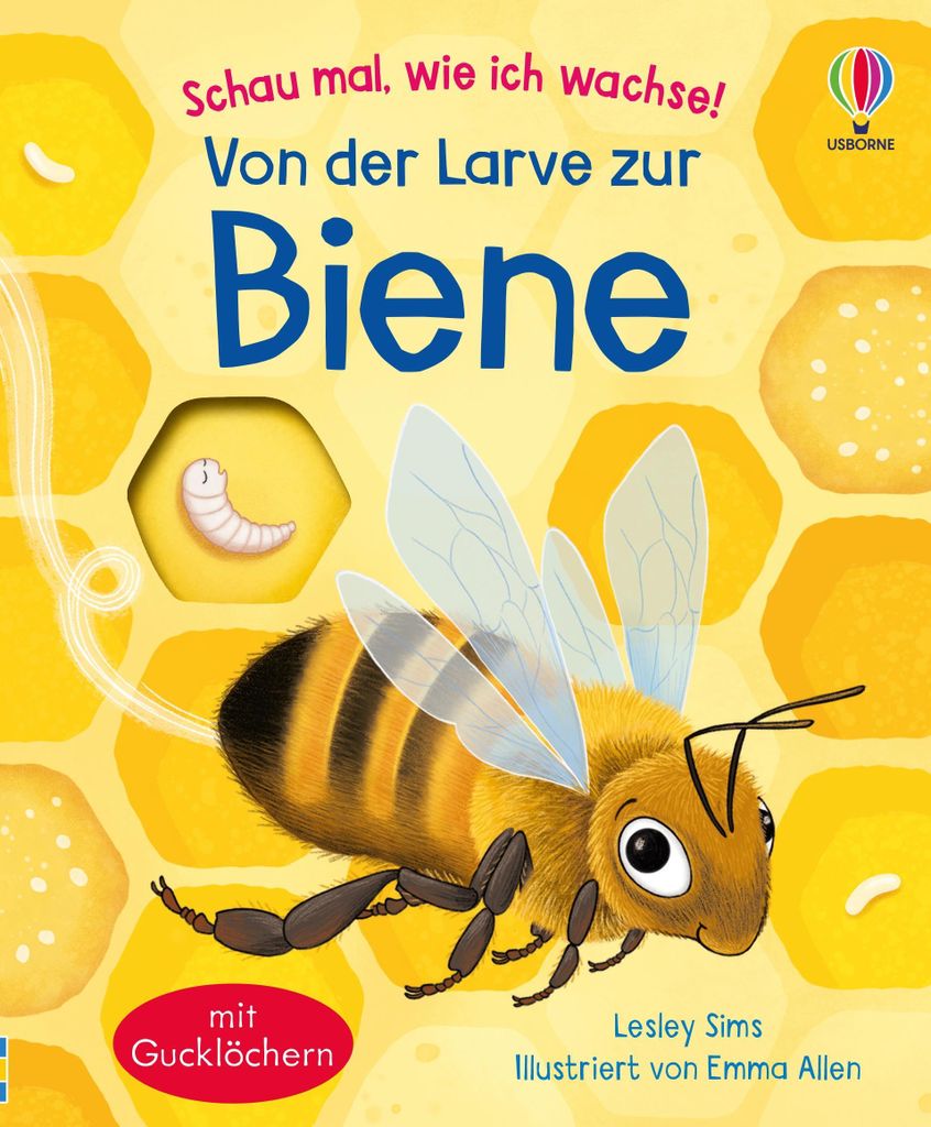 Schau mal, wie ich wachse! Von der Larve zur Biene Produktbild 