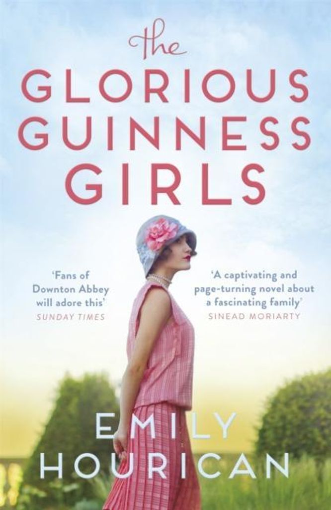 The Glorious Guinness Girls By Emily Hourican.
