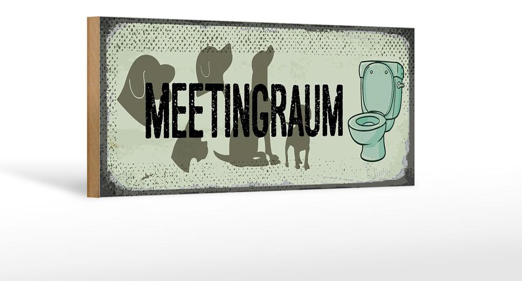 Holzschild Hinweis 27x10cm Meetingraum Toilette Hund