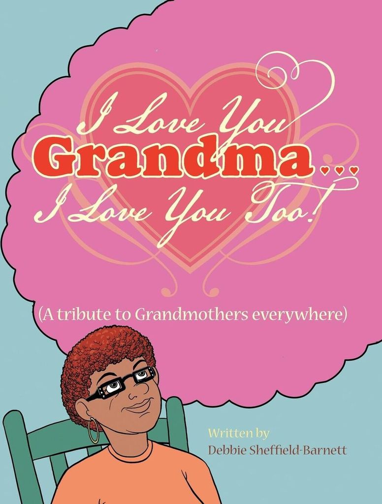 I Love You Grandma... I Love You Too!