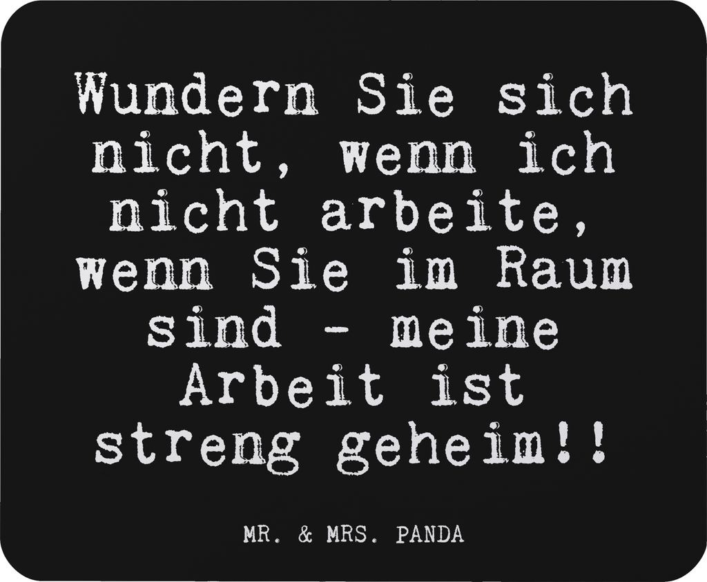 Mr. & Mrs. Panda Mouse Pad Wundern Sie sich nicht,... - Schwarz - Geschenk, Chef, Mitarbeiter, pc mausunterlage, mausteppich, laptop mauspad, Boss,...
