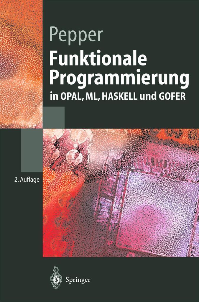 Funktionale Programmierung in OPAL, ML, HASKELL und GOFER