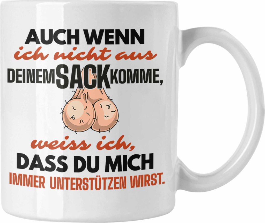 Trendation - Stiefvater Geschenk Tasse Vatertag Lustiger Spruch Auch Wenn Ich Nicht Aus Deinem Sack Komme Geschenkidee Stiefpapa (Weiß)