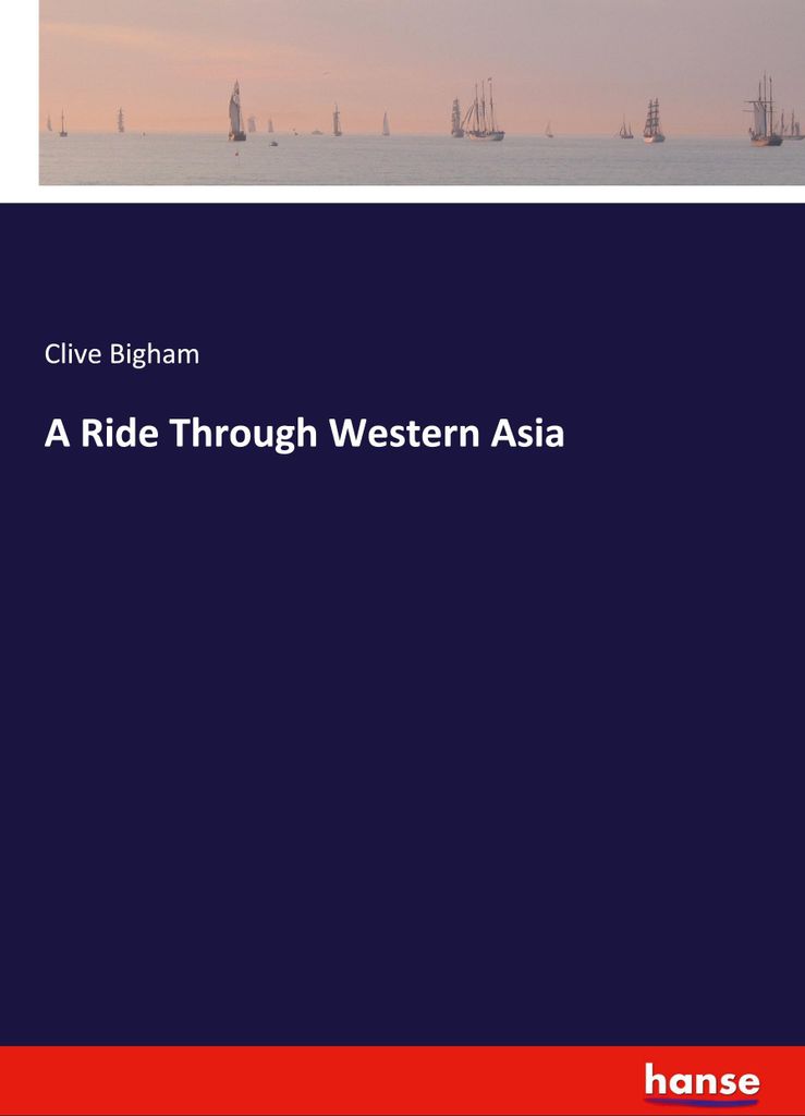 A Ride Through Western Asia