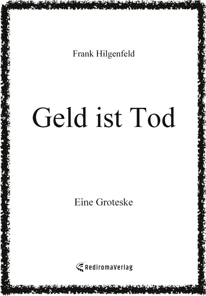 Geld ist Tod (Hardcover-Version)