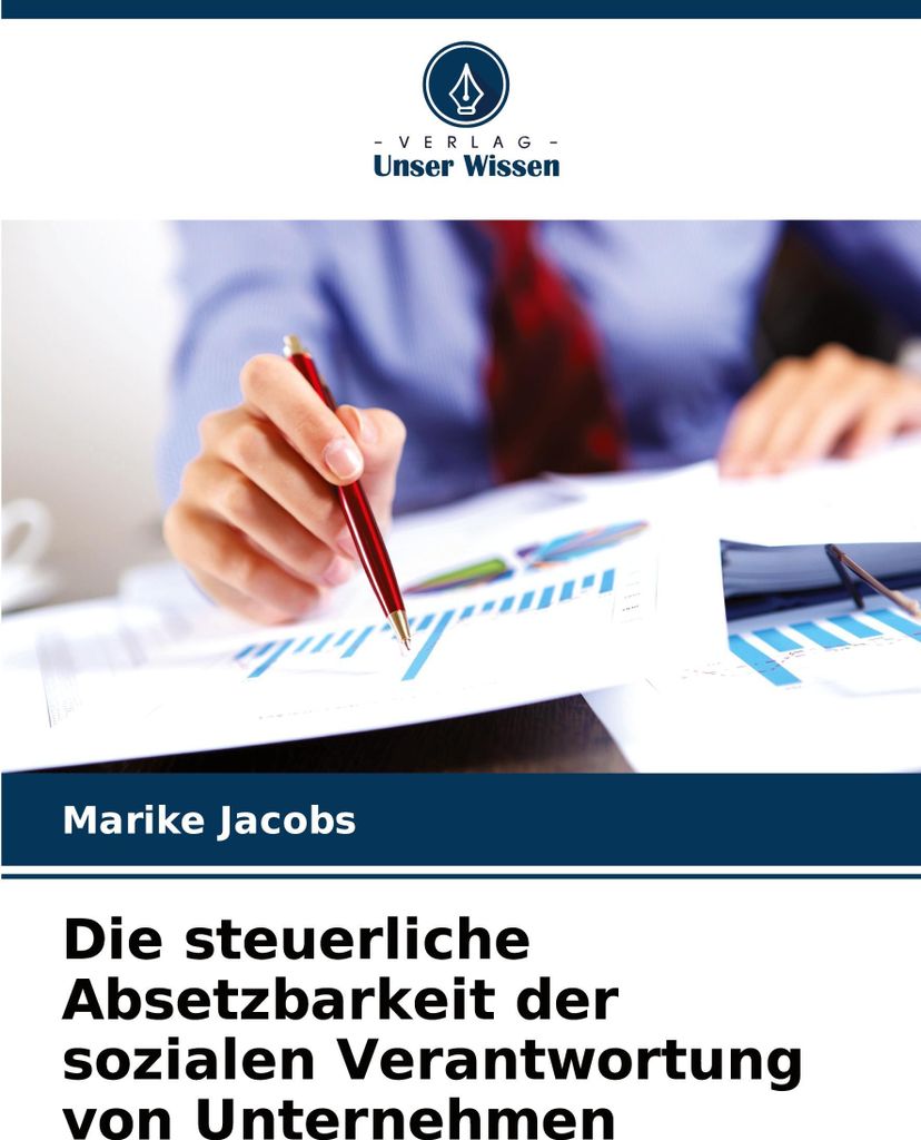 Die steuerliche Absetzbarkeit der sozialen Verantwortung von Unternehmen