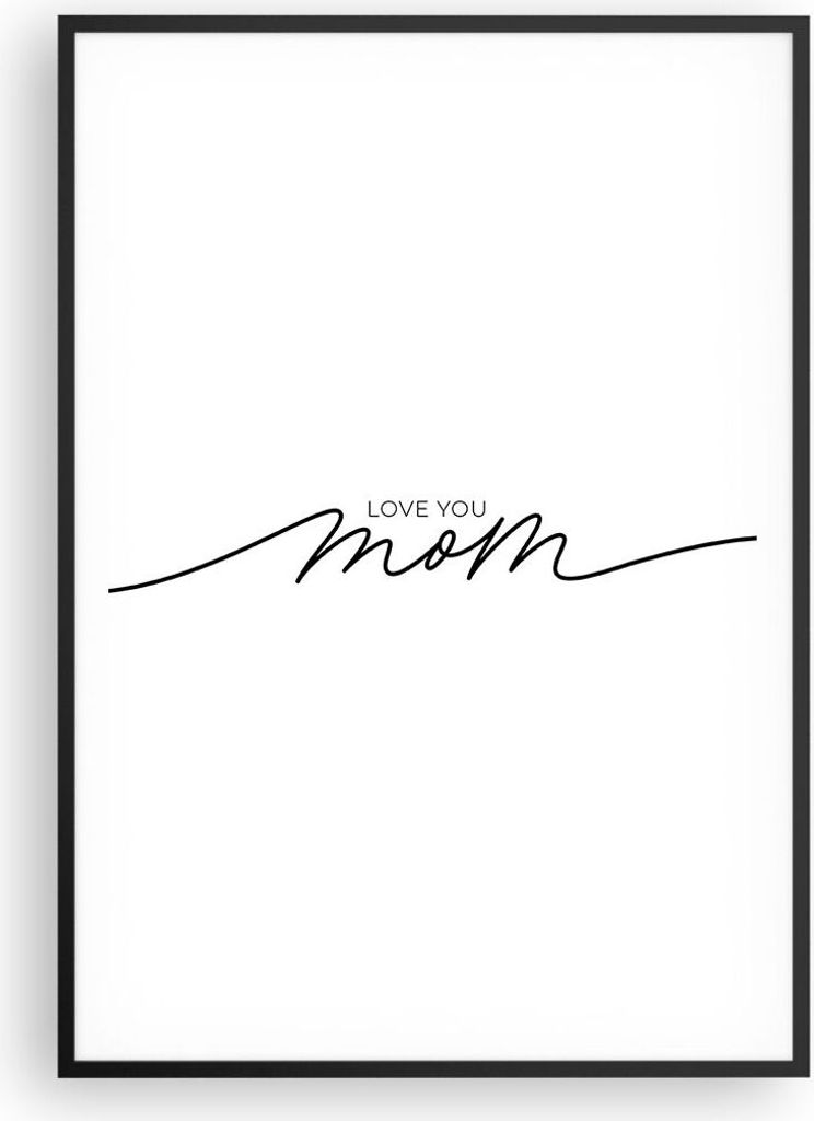 Gerahmtes Poster - Schwarzer Rahmen - Ich liebe dich Mama - 70x100 cm - Wand Bild - Wanddeko - Wandbilder - Kunstposter - Wandposter - Bilderrahmen...