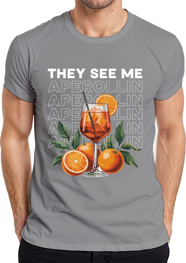 They see me Aperollin Aperol Spritz Sommer Party Saufen Mallorca Herren T-Shirt, Grau, M