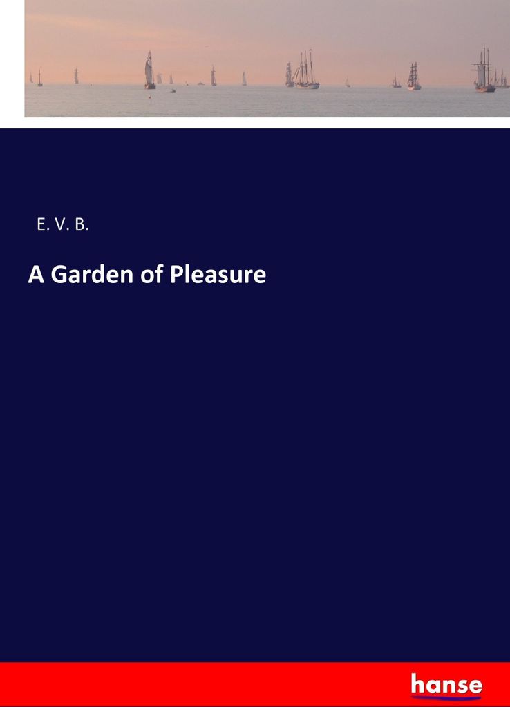 A Garden of Pleasure