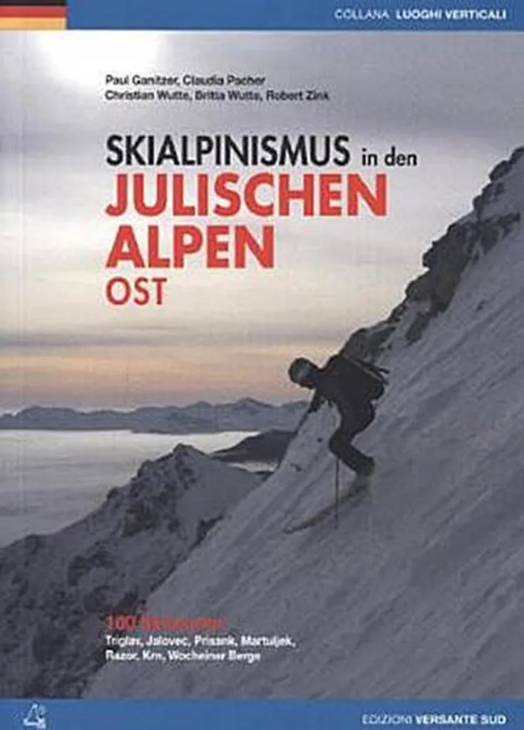 Ski alpinisme Alpes juliennes EST : Guide de voyage pour expédition