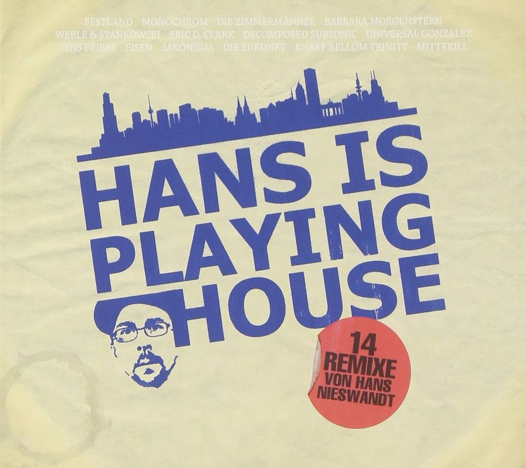 Nieswandt,Hans-Hans Is Playing House