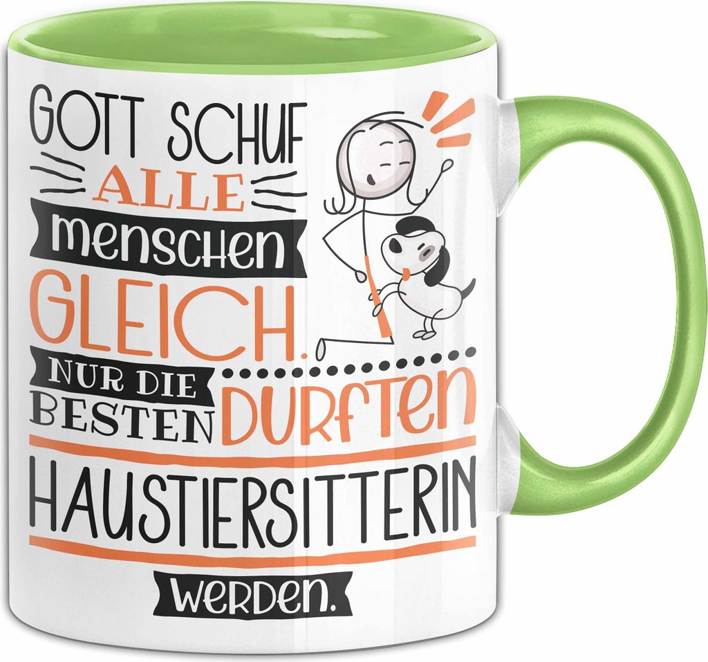 Haustiersitterin Geschenk Becher Tasse Gott Schuf Alle Menschen Gleich Nur Die Besten Durfeten Haustiersitterin Werden Geschenkidee Lustig (Grün)