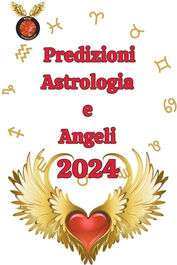 Predizioni Astrologia e Angeli 2024