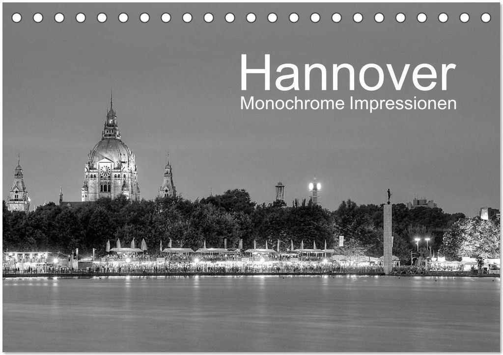 Hannover Monochrome Impressionen (Tischkalender 2026 DIN A5 quer), CALVENDO Monatskalender