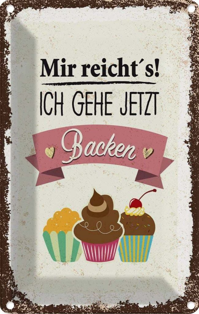 vianmo Blechschild 30x20 cm Mir reicht`s ich geh jetzt backen Spruch Zitat
