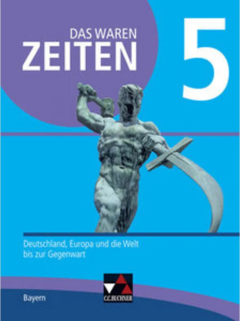 Das waren Zeiten 5 Schülerband - Manuel d'histoire Gymnasium Bayern