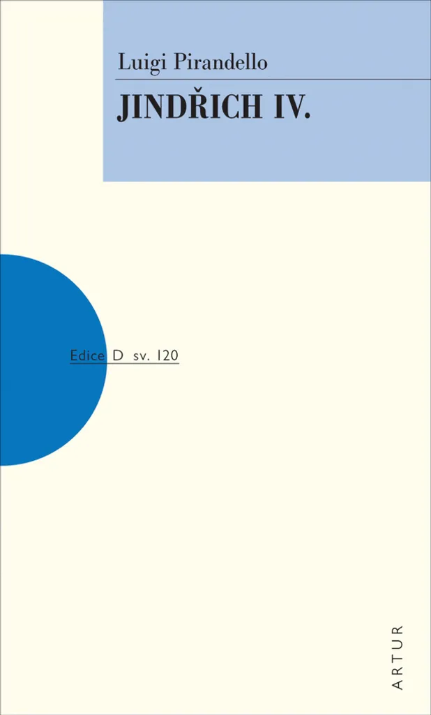 Jindřich IV. Pirandello - Édition de luxe avec analyses et préface